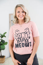 Don't Stress Meowt Tee