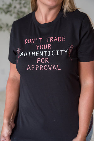 Don't Trade Your Authenticity Graphic Tee