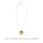 Feel Inspired Necklace in Brown